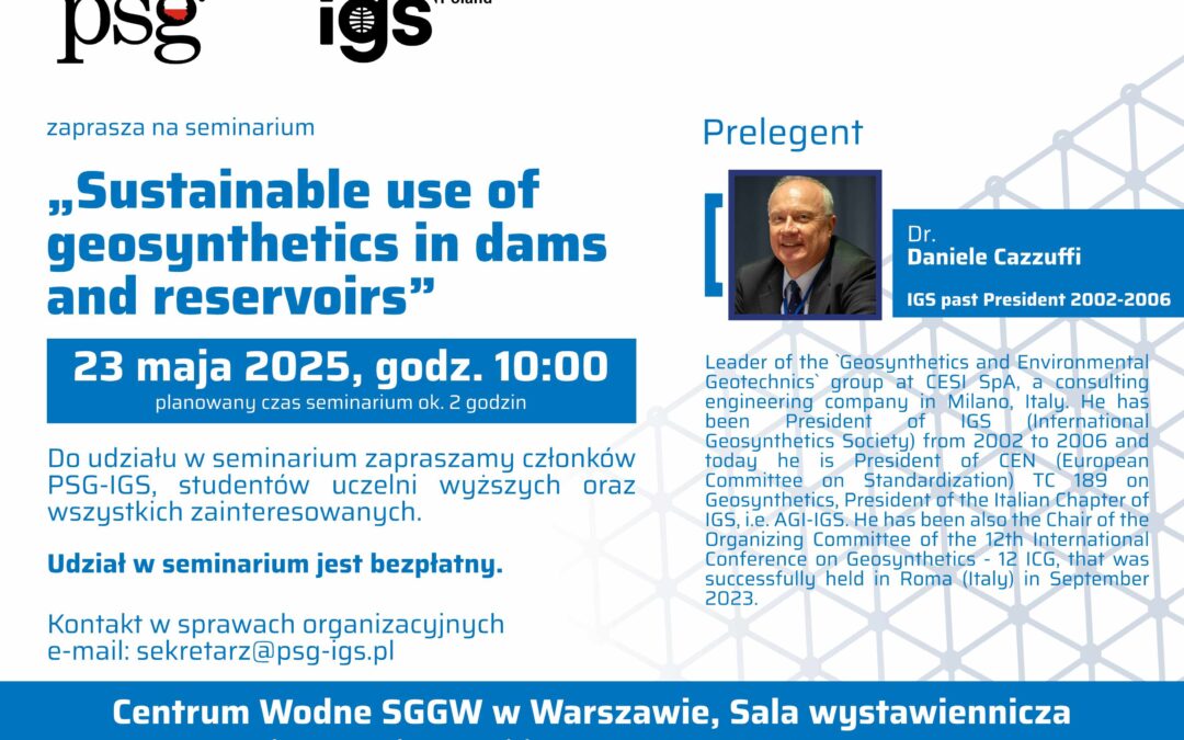 Seminarium – Sustainable use of geosynthetics in dams and reservoirs – 23.05.2025
